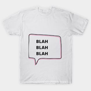 Blah T-Shirt